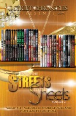 From the Streets to the Sheets "Gold" 31 Short Story/Novella Box Set (G Street Chronicles Presents) - George Sherman Hudson, Blaque, Cachet, Sa'id Salaam, Sabrina A. Eubanks, Fire and Ice, Aaliyah Shalawn