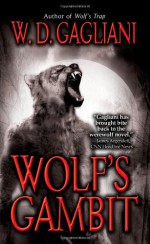 Wolf's Gambit - W.D. Gagliani