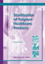 Sterilisation of Polymer Healthcare Products - Wayne Rogers