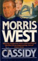 Cassidy - Morris L. West