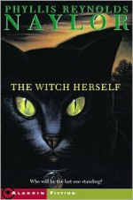 The Witch Herself - Phyllis Reynolds Naylor, Ken McMillan