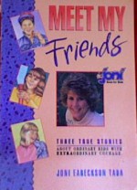 Meet My Friends - Joni Eareckson Tada