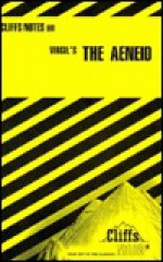 The Aeneid Notes (Cliffs Notes) - Robert J. Milch