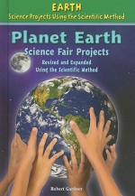 Planet Earth Science Projects - Robert Gardner