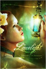 Limelight - T.K. Richardson, Edward W. Robertson, Sergio Palumbo, Larissa Hinton, John Grover, Ela Lond, James S. Dorr, Jessica B. Zeidler, Katy Huth Jones, Alexandra Baker, Bill Blume, Catriel Ceballos, Domyelle Rhyse