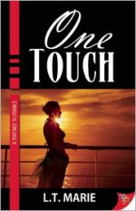 One Touch - L.T. Marie