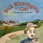 Dick Whittington and His Cat - Margaret Hodges, Mélisande Potter