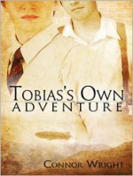 Tobias's Own Adventure - Connor Wright