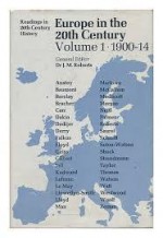 Europe in the Twentieth Century 1900-1914, Vol 1 - J.M. Roberts