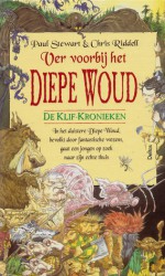 Ver voorbij het Diepe Woud (De Klif-Kronieken #1) - Paul Stewart, Chris Riddell, Jan Vangansbeke