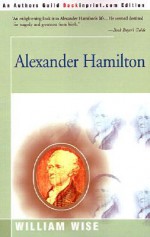 Alexander Hamilton - William Wise