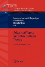 Advanced Topics in Control Systems Theory - Fran Oise Lamnabhi-Lagarrigue, Antonio Lor a., Elena Panteley