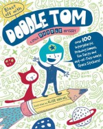 Blast Off with Doodle Tom: A Space Doodle-Odyssey - Élise Gravel