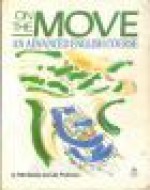 On the Move: Advanced English Course Student's Book - Peter Buckley, Luke Prodromou