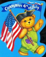 Corduroy's Fourth of July (Corduroy - Don Freeman, Don Freeman