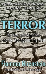 Terror: The New Anti-Semitism and the War Against the West - Fiamma Nirenstein