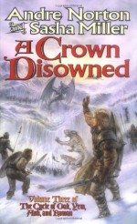 A Crown Disowned - Andre Norton, Sasha Miller