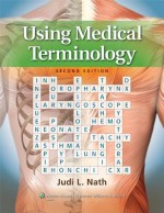 Using Medical Terminology, North American Edition - Nath, Judi Nath