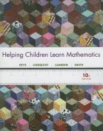 Helping Children Learn Mathematics - Robert Reys, Mary Lindquist, Diana V. Lambdin, Nancy L. Smith