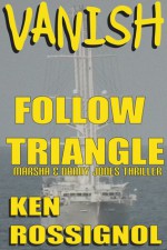 Follow Triangle - Ken Rossignol, Sean Patrick Fox