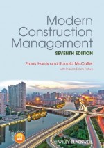 Modern Construction Management - Frank Harris, Ronald McCaffer, Francis Edum-Fotwe