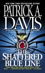 The Shattered Blue Line - Patrick A. Davis