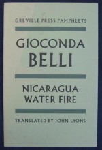 Nicaragua Water Fire - Gioconda Belli, John Lyons