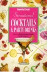 Sensational Cocktails & Party Drinks (Mini Cookbook Series) - Jacki Pan-Passmore