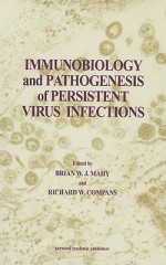 Immunobiology and Pathogenesis of Persistent Virus Infections - B.W.J. Mahy, Richard W. Compans