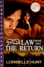 The Return - Loribelle Hunt