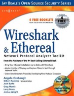 Wireshark & Ethereal Network Protocol Analyzer Toolkit (Jay Beale's Open Source Security) - Angela Orebaugh, Jay Beale