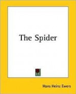 The Spider - Hanns Heinz Ewers