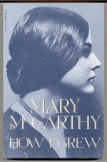 How I Grew - Mary McCarthy