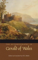 The Autobiography of Gerald of Wales - H.E. Butler