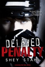 Delayed Penalty - Shey Stahl