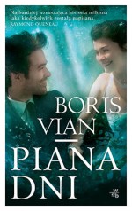 Piana dni - Boris Vian, Marek Puszczewicz