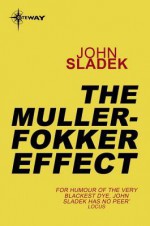 The Muller-Fokker Effect - John Sladek