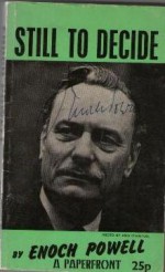 Still To Decide - Enoch Powell, John Wood