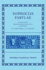 Fabulae (Scriptorum Classicorum Bibliotheca Oxoniensis) - Sophocles, N.G. Wilson, Hugh Lloyd-Jones