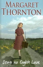 Down an English Lane - Margaret Thornton