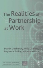 The Realities of Partnership at Work - Martin Upchurch, Mike Richardson, Andy Danford, Stephanie Tailby