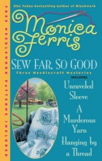 Sew Far, So Good - Monica Ferris