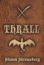 Thrall - Steven Shrewsbury, Louise Bohmer, Matthew Perry