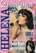 Helena, Libro 1 - Robin Wood, Ernesto García Seijas, Alfredo de la María