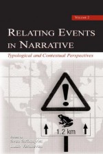 Relating Events in Narrative: Volume 2: Typological and Contextual Perspectives - Sven Strömquist, Ludo Verhoeven