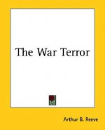 The War Terror - Arthur B. Reeve