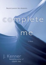 Complete Me - Julie Kenner