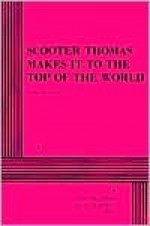 Scooter Thomas Makes it to the Top of the World - Peter Parnell