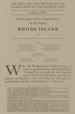 The Documentary History of the Ratification of the Constitution, Volume XXV: Ratification of the Constitution by the States: Rhode Island, No. 2 - John P. Kaminski, Gaspare J. Saladino, Richard Leffler, Charles H. Schoenleber