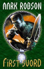 First Sword (Darkweaver Legacy) - Mark Robson